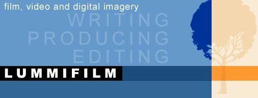 LummiFilm — film, video and digital imagery
